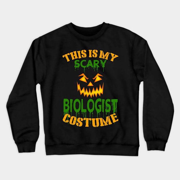 This Is My Scary Biologist Costume Crewneck Sweatshirt by jeaniecheryll